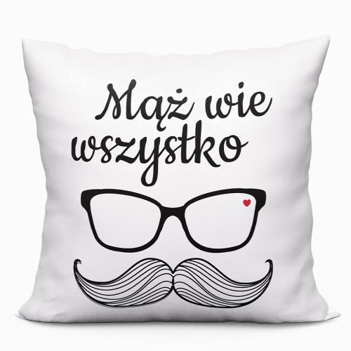 Walentynkowa poszewka z welwetu z napisem Mąż wie wszystko, 40x40cm, kolor biały