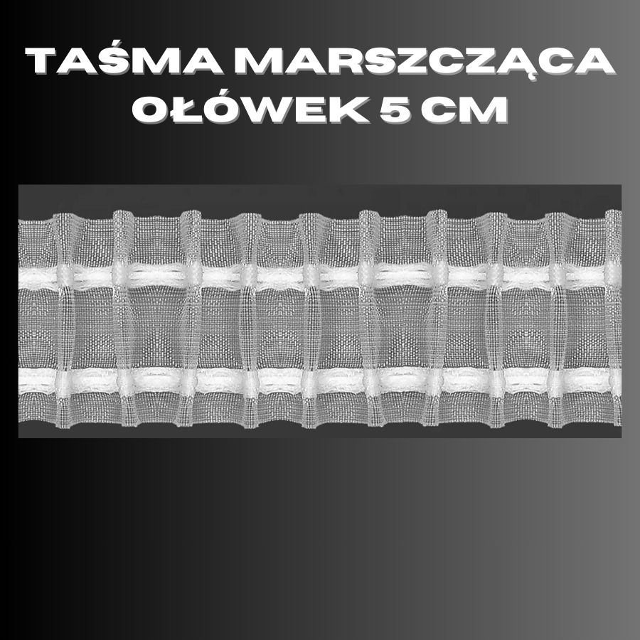 Usługa wszywania taśmy marszczącej 1:2 typu ołówek do firan i zasłon, cena za 1 mb